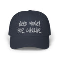 Need Money for Caviar Embroidered Dad Cap