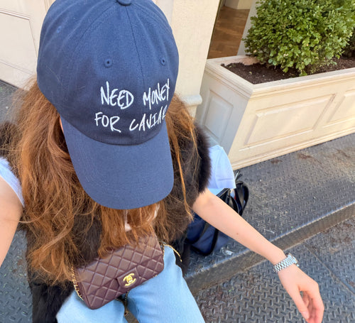 Need Money for Caviar Embroidered Dad Cap